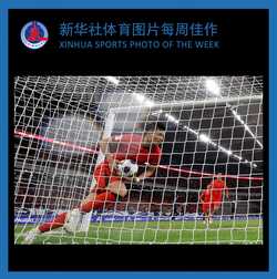 SPXINHUA SPORTS PHOTO OF THE WEEK